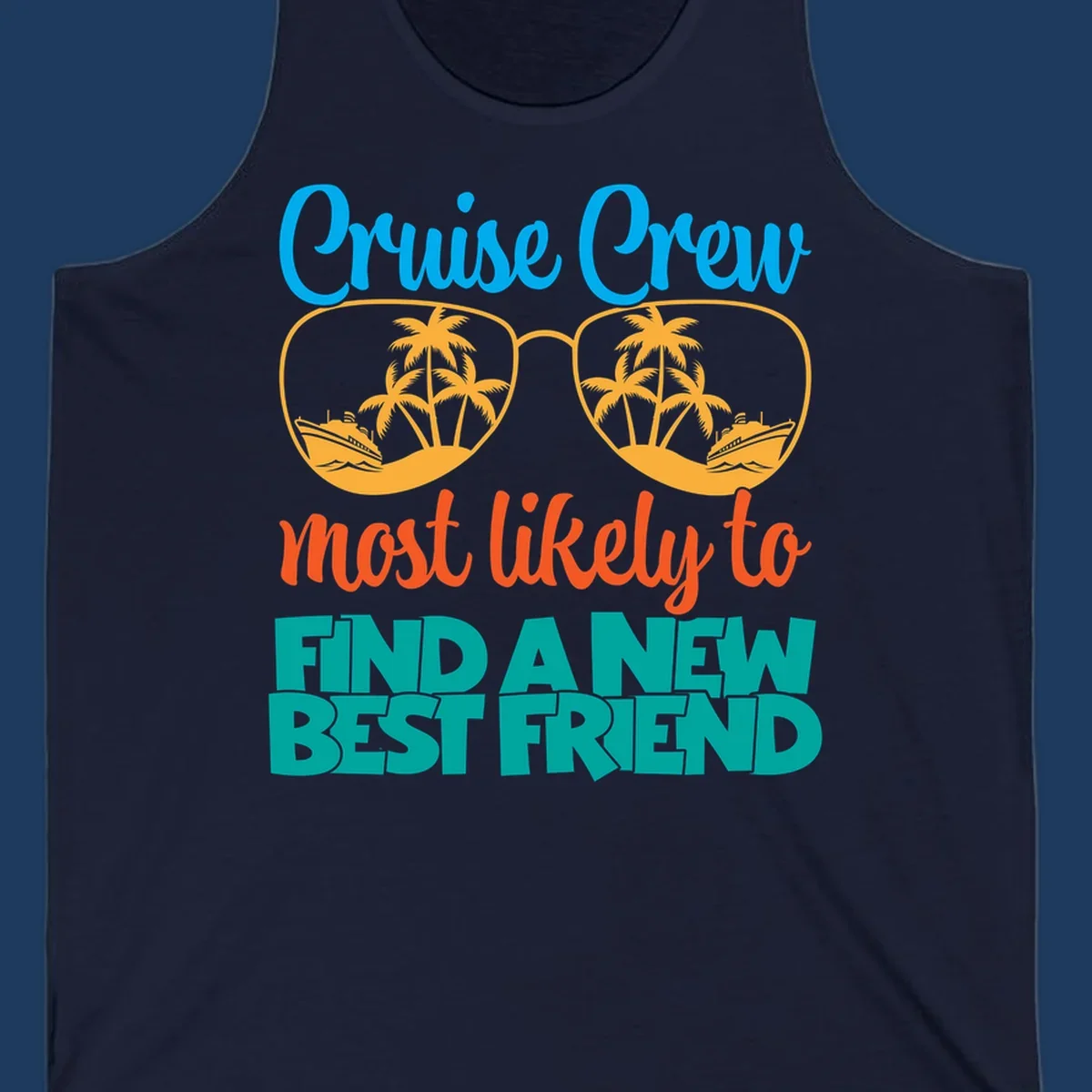 Cruise crew best friend design with sunglasses containing tropical palm trees and ships, colorful text on gray background