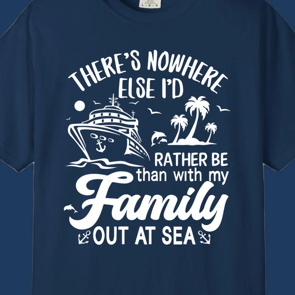 Family cruise vacation design with cruise ship, tropical island, dolphins, and text saying 'Rather Be Out At Sea'