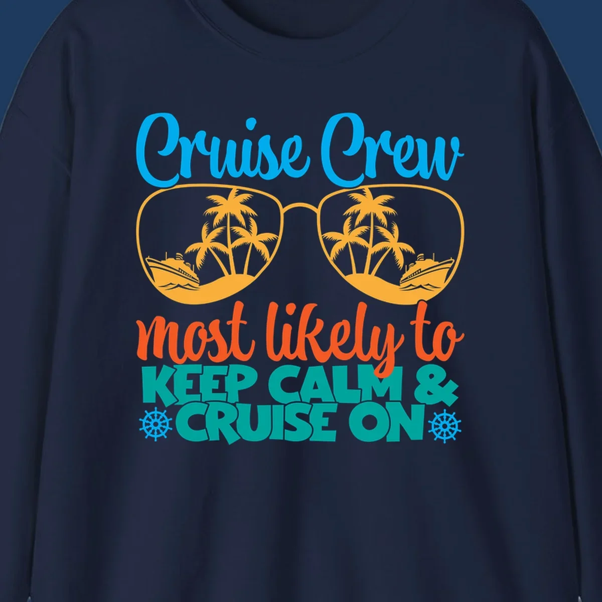 Colorful cruise crew keep calm design with oversized sunglasses showing palm trees and ships, playful vacation text art