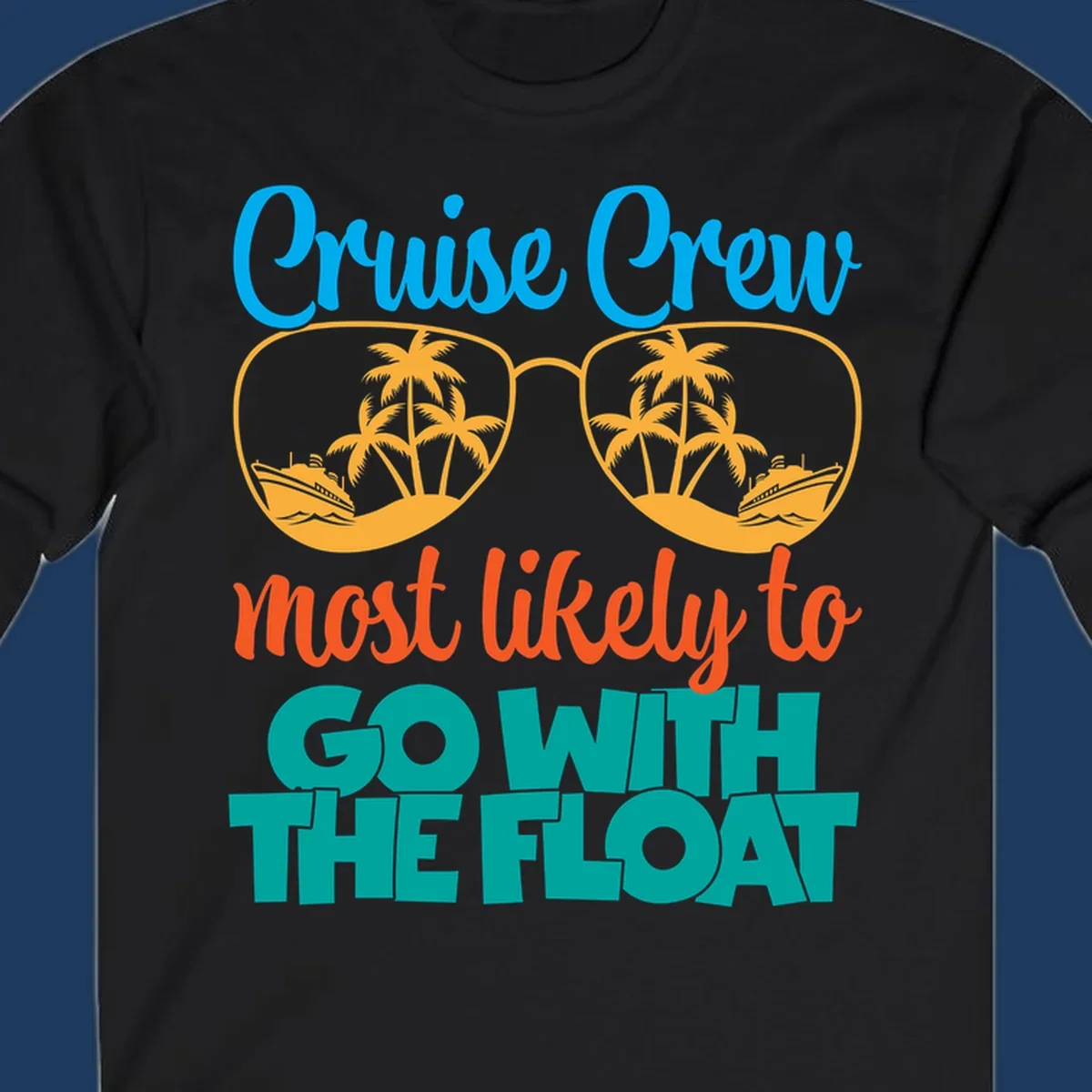 Cruise crew most likely to go with the float design featuring oversized sunglasses with tropical scenes and colorful text