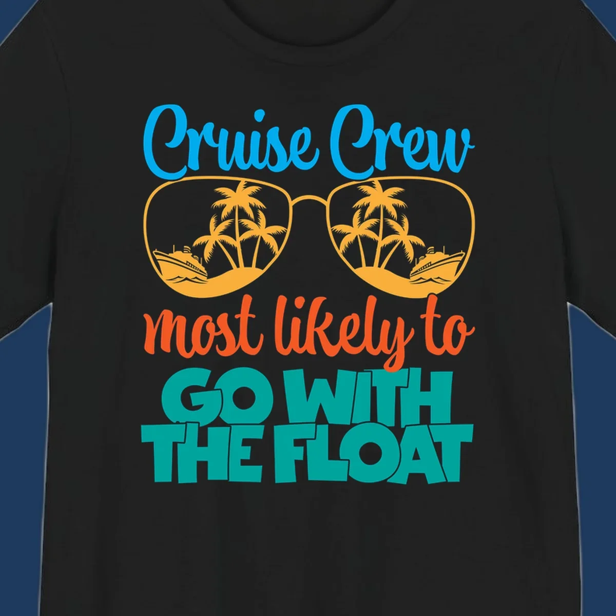 Cruise crew most likely to go with the float design featuring oversized sunglasses with tropical scenes and colorful text