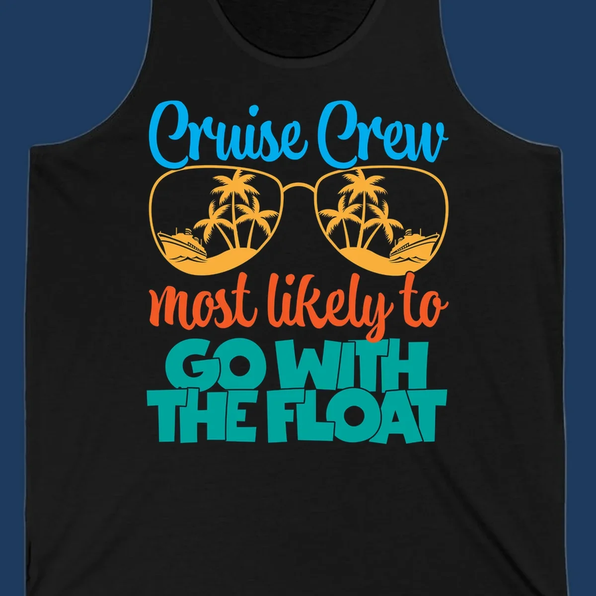 Cruise crew most likely to go with the float design featuring oversized sunglasses with tropical scenes and colorful text