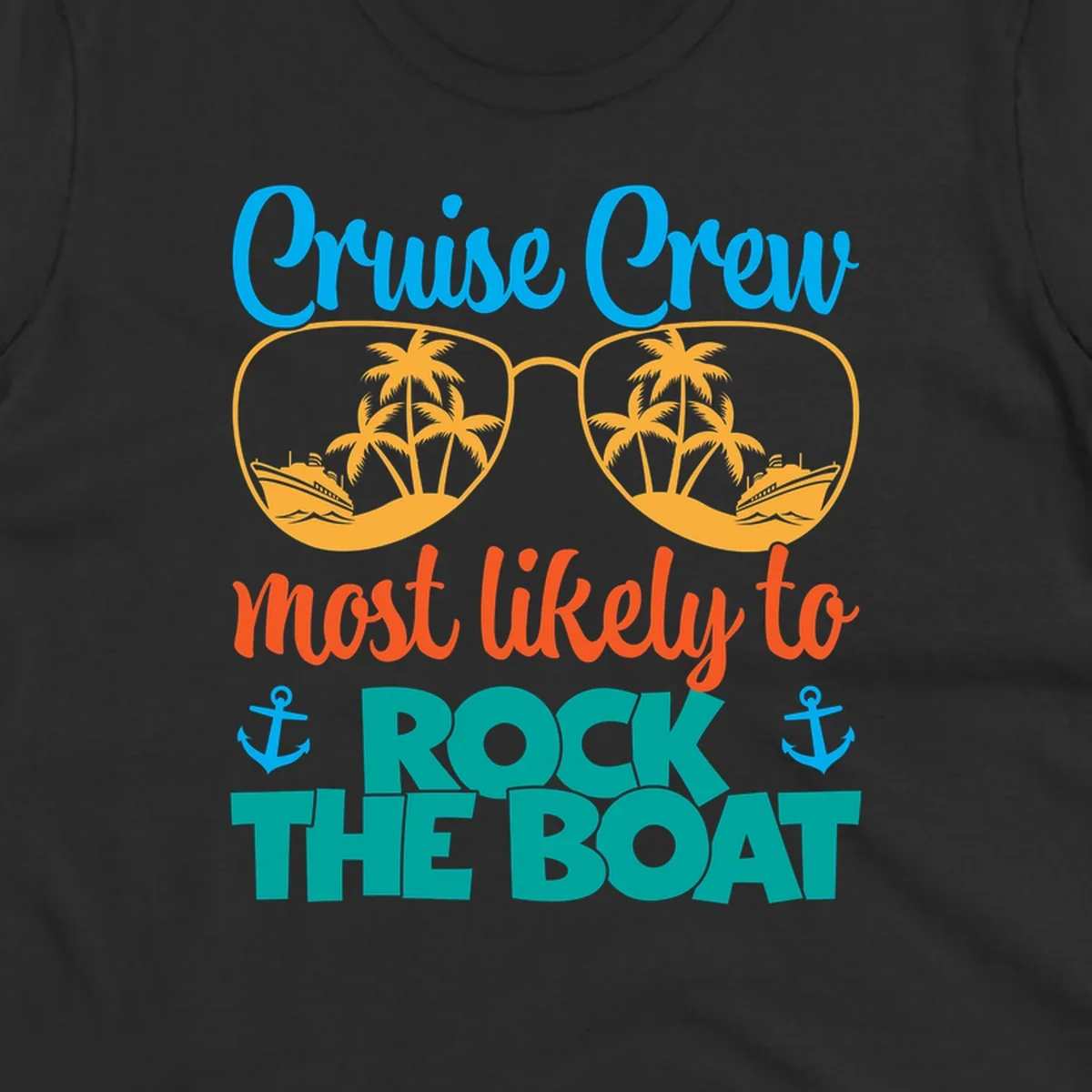 Cruise crew rock the boat design with sunglasses containing palm trees and ships, tropical nautical theme