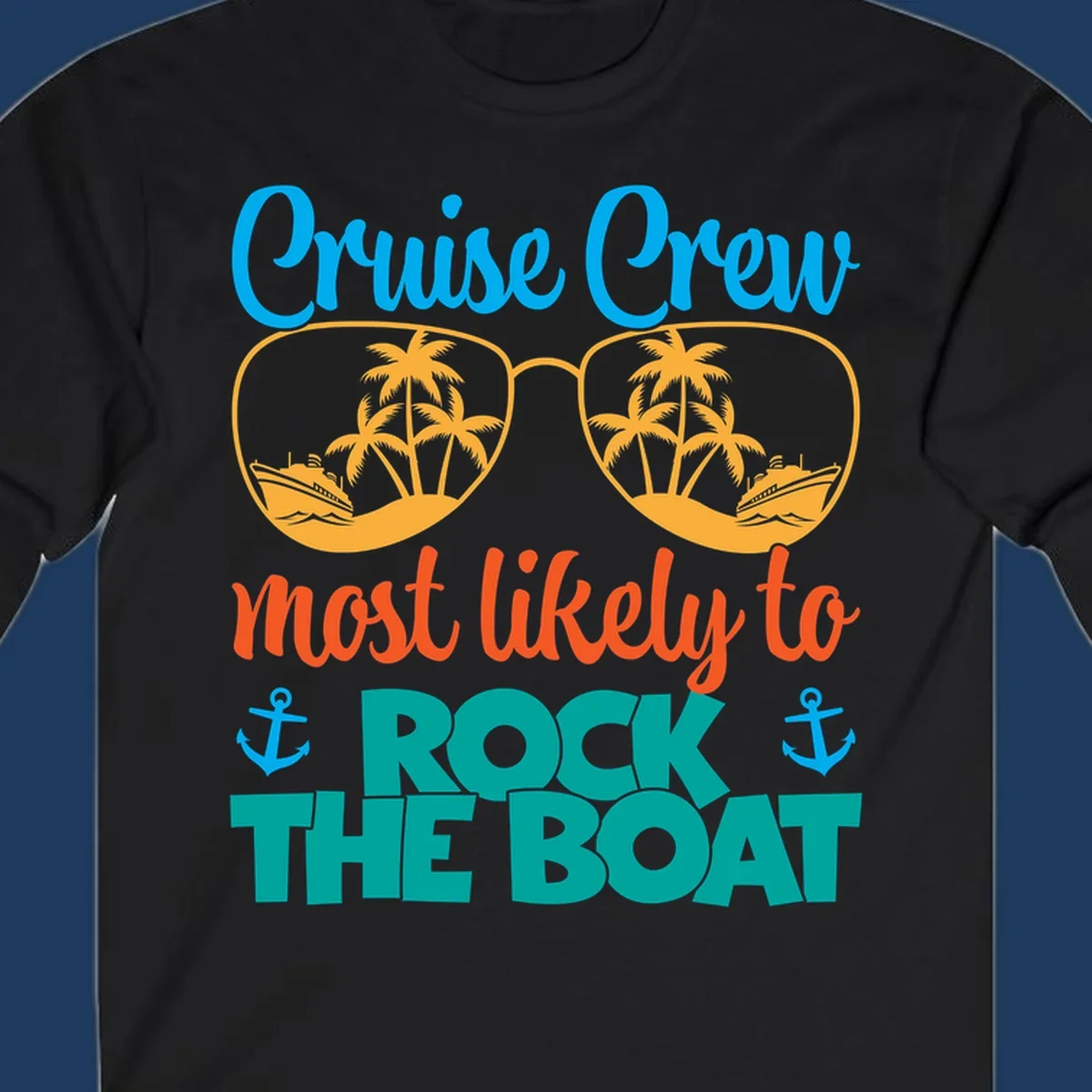 Cruise crew rock the boat design with sunglasses containing palm trees and ships, tropical nautical theme