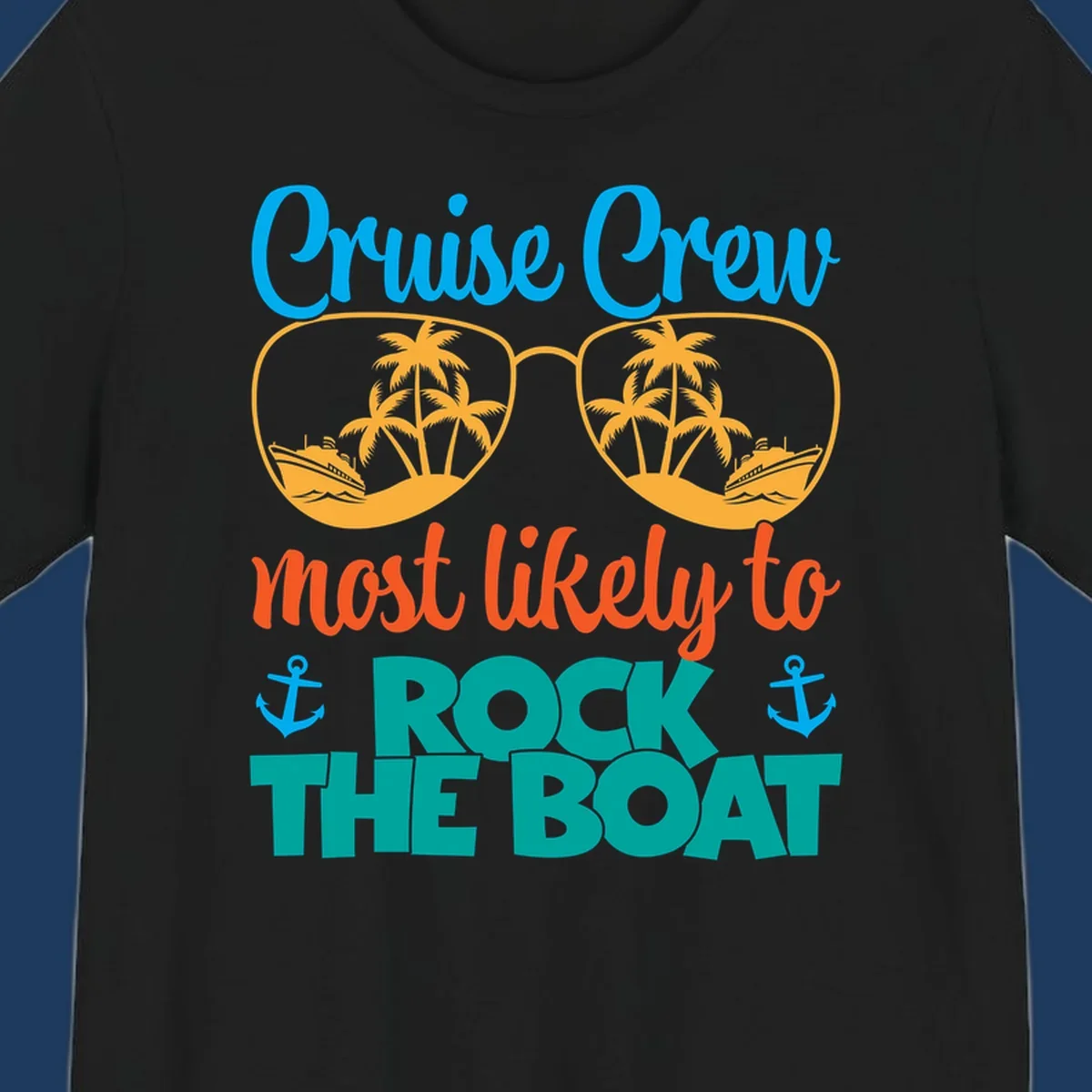 Cruise crew rock the boat design with sunglasses containing palm trees and ships, tropical nautical theme