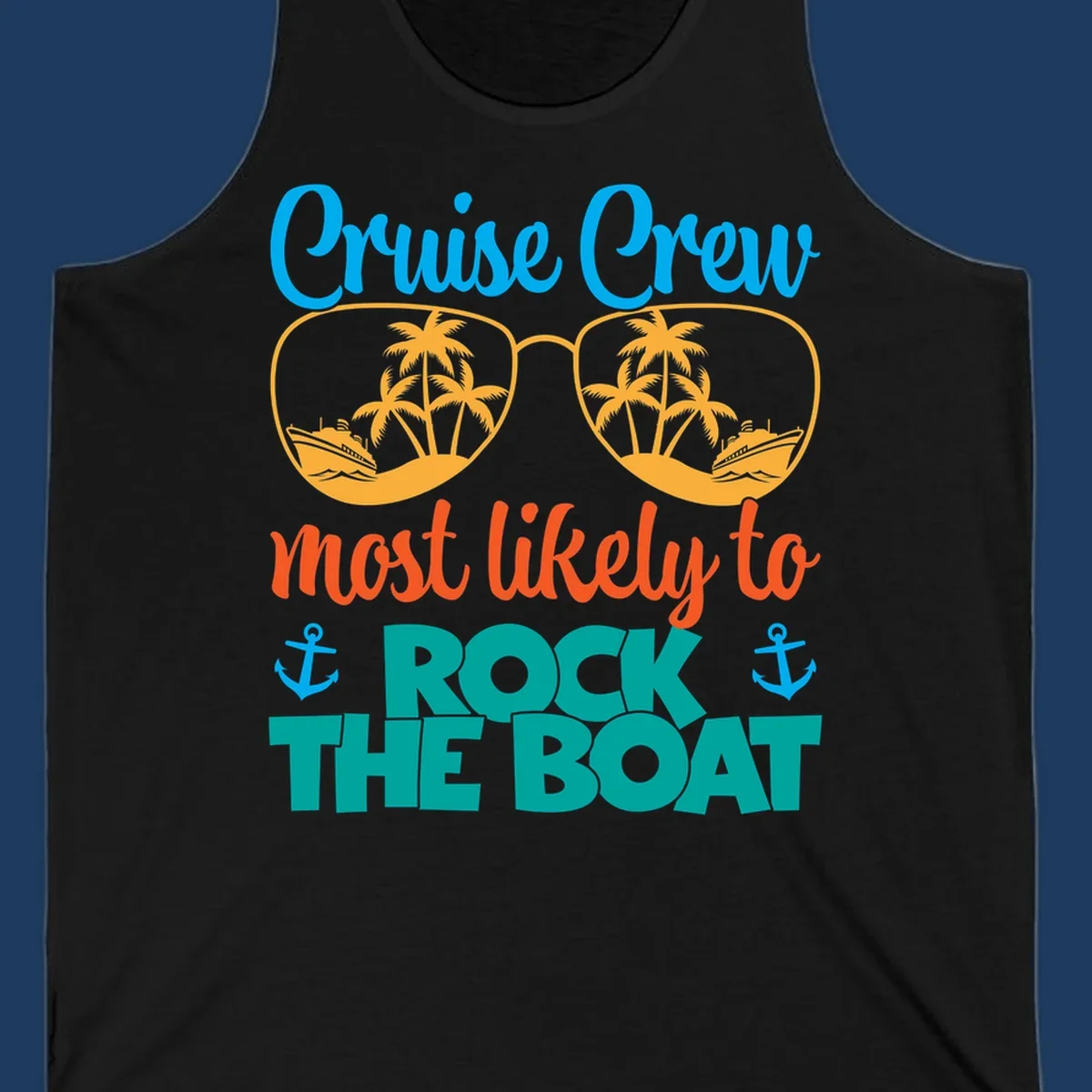 Cruise crew rock the boat design with sunglasses containing palm trees and ships, tropical nautical theme