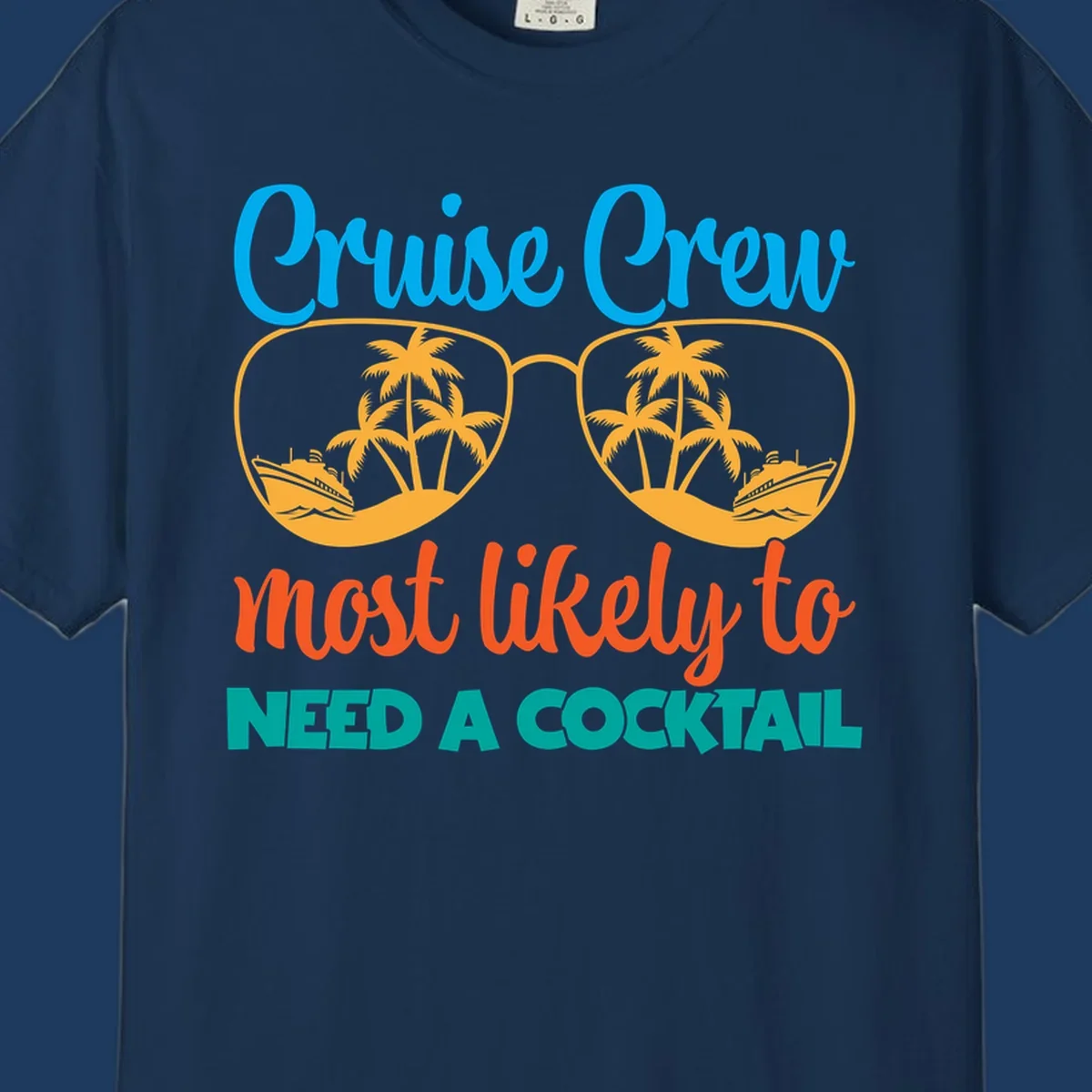 Playful cruise crew cocktail humor design with sunglasses containing tropical beach scenes and cruise ships, featuring bold text about needing a cocktail