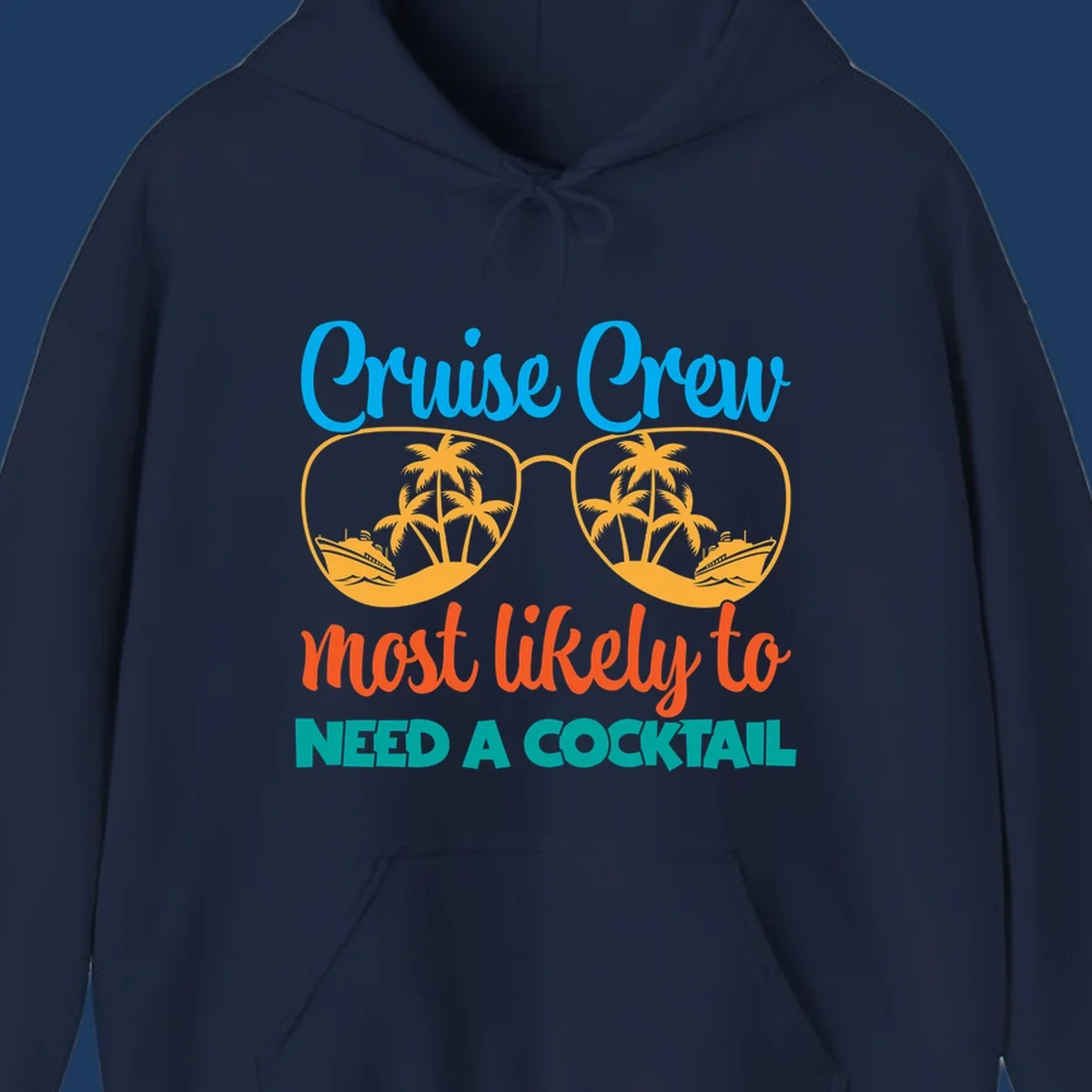 Playful cruise crew cocktail humor design with sunglasses containing tropical beach scenes and cruise ships, featuring bold text about needing a cocktail