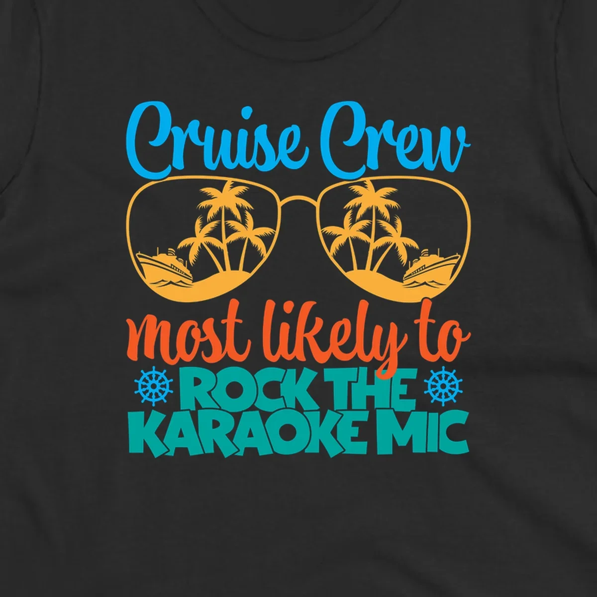 Cruise crew karaoke design with sunglasses showing tropical palm trees and ships, playful text about rocking the karaoke mic