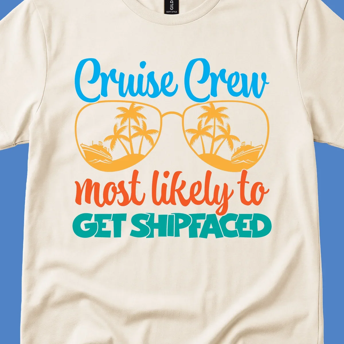 Cruise crew most likely to get shipfaced design with sunglasses containing palm trees and ships, colorful text on gray background