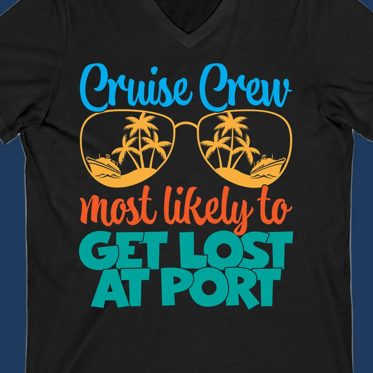 Cruise crew most likely to get lost at port design with sunglasses containing palm trees and ships