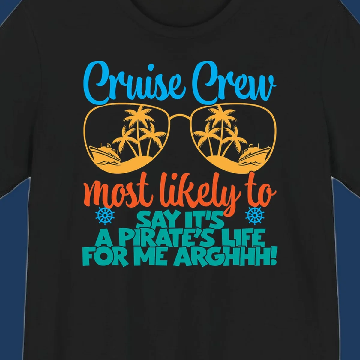 Cruise crew pirate life design with sunglasses reflecting tropical palm trees and ships with text saying it's a pirate's life