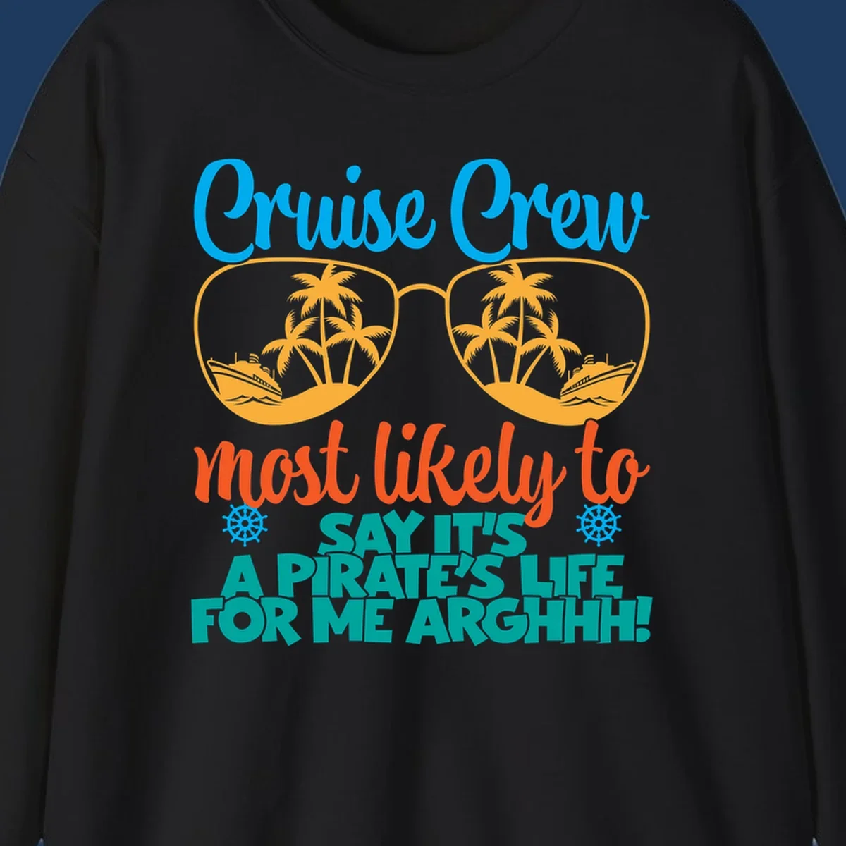 Cruise crew pirate life design with sunglasses reflecting tropical palm trees and ships with text saying it's a pirate's life
