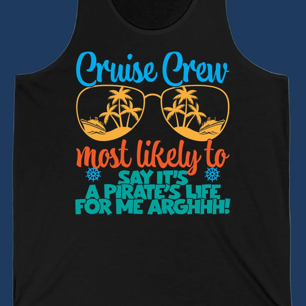 Cruise crew pirate life design with sunglasses reflecting tropical palm trees and ships with text saying it's a pirate's life