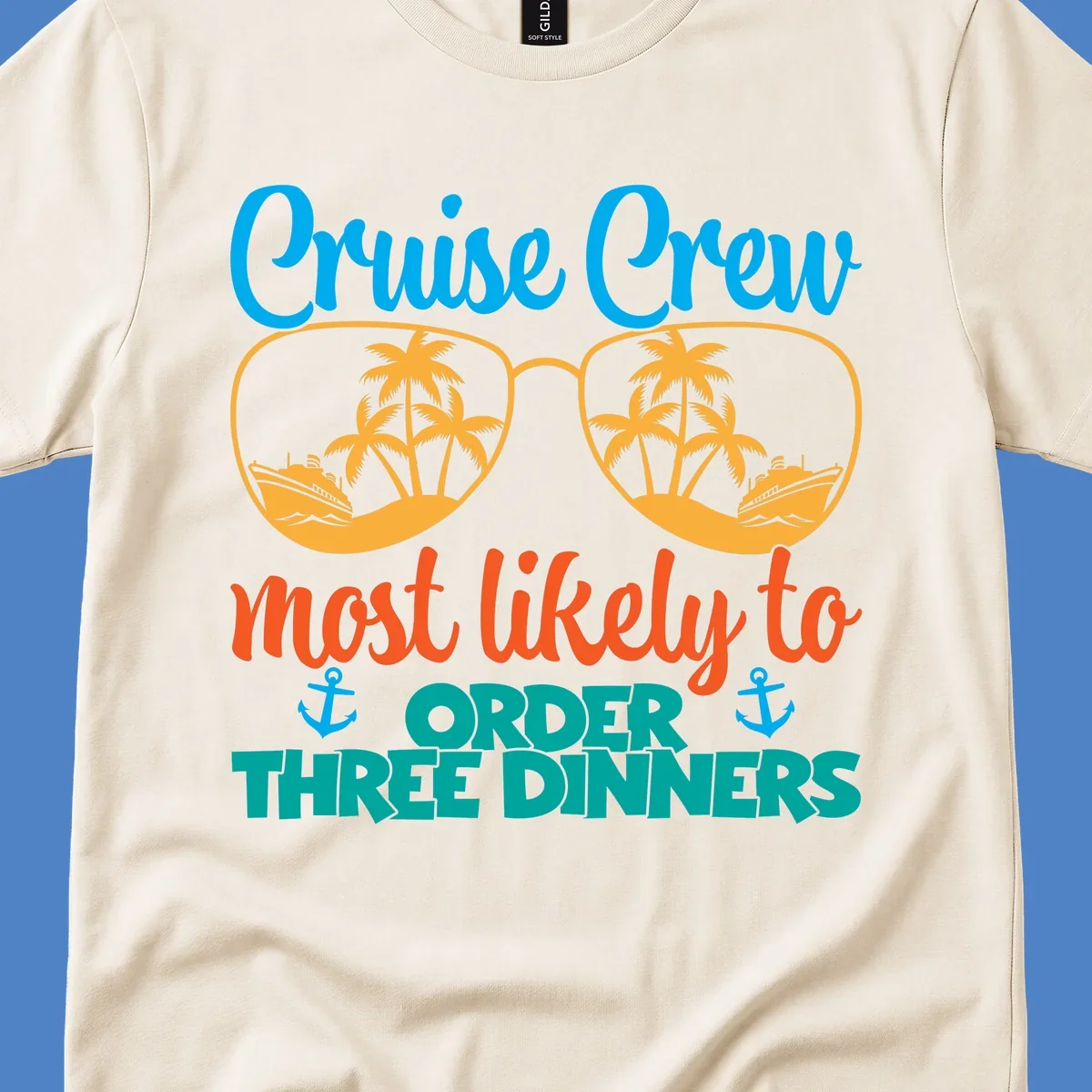 Cruise crew most likely to order three dinners design with sunglasses, palm trees, ships, and anchors