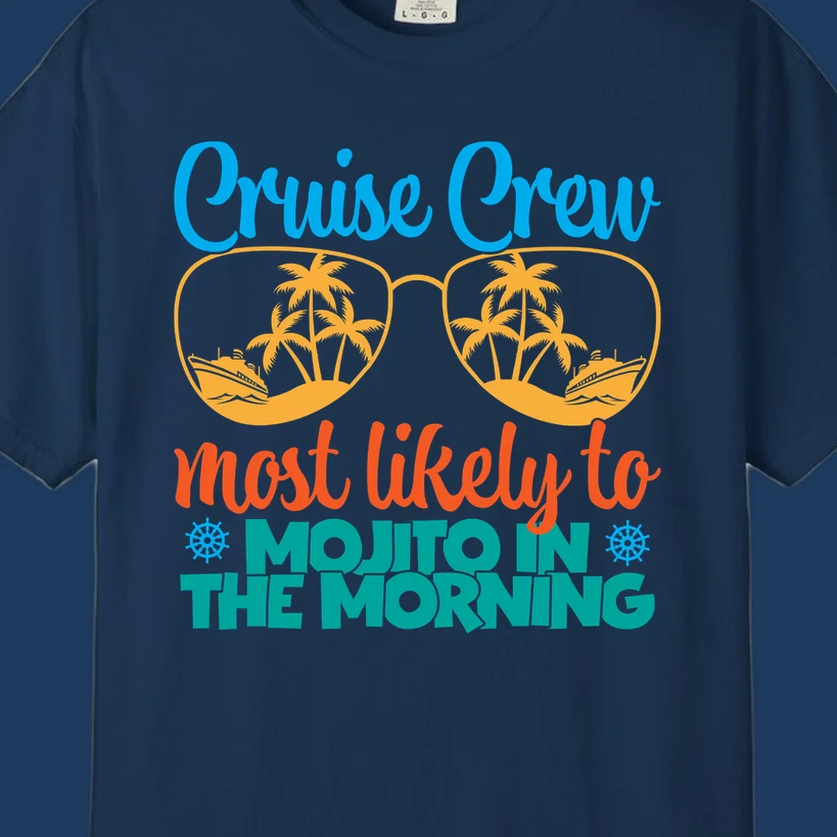 Cruise crew most likely to mojito in the morning design with tropical sunglasses, palm trees, ships, and playful text