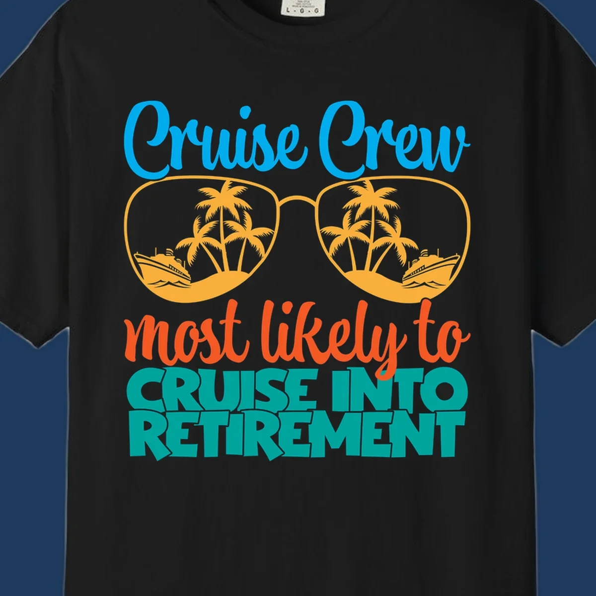 Cruise into retirement design with oversized sunglasses showing tropical palm trees and ships, bold text about cruise crew retirement