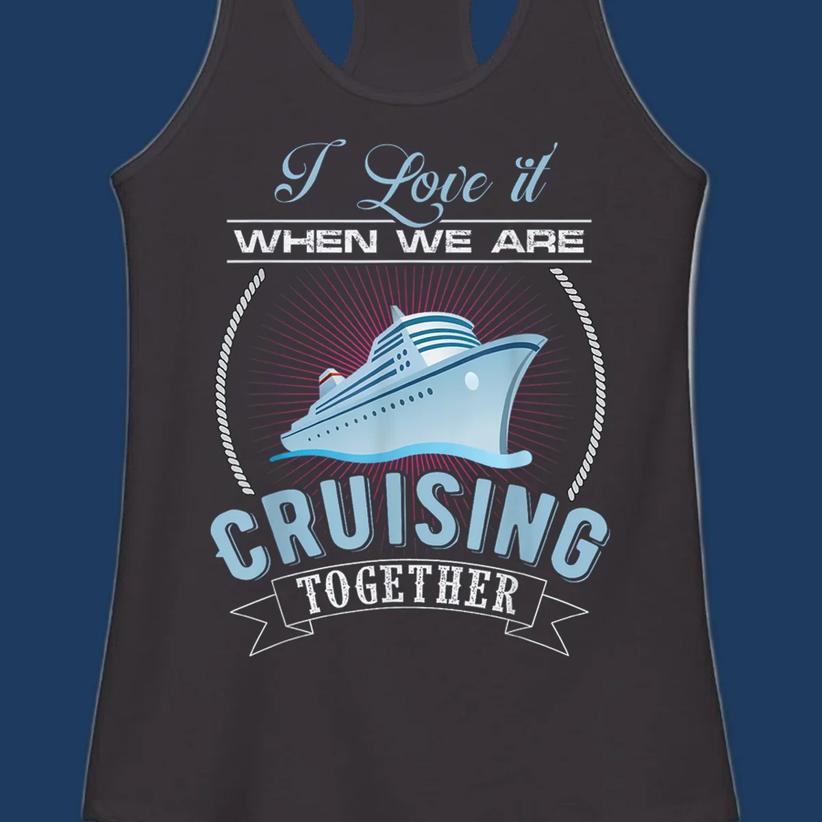 Vintage-style cruising together design with cruise ship, sun rays, and nautical ropes on gray background