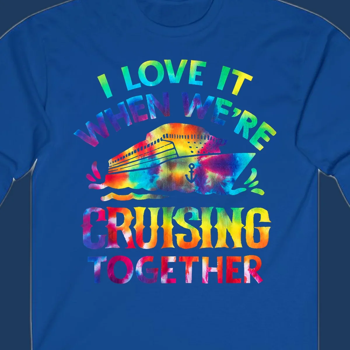 Colorful tie-dye fish with rainbow text reading 'I Love It When We're Cruising Together' on gray background