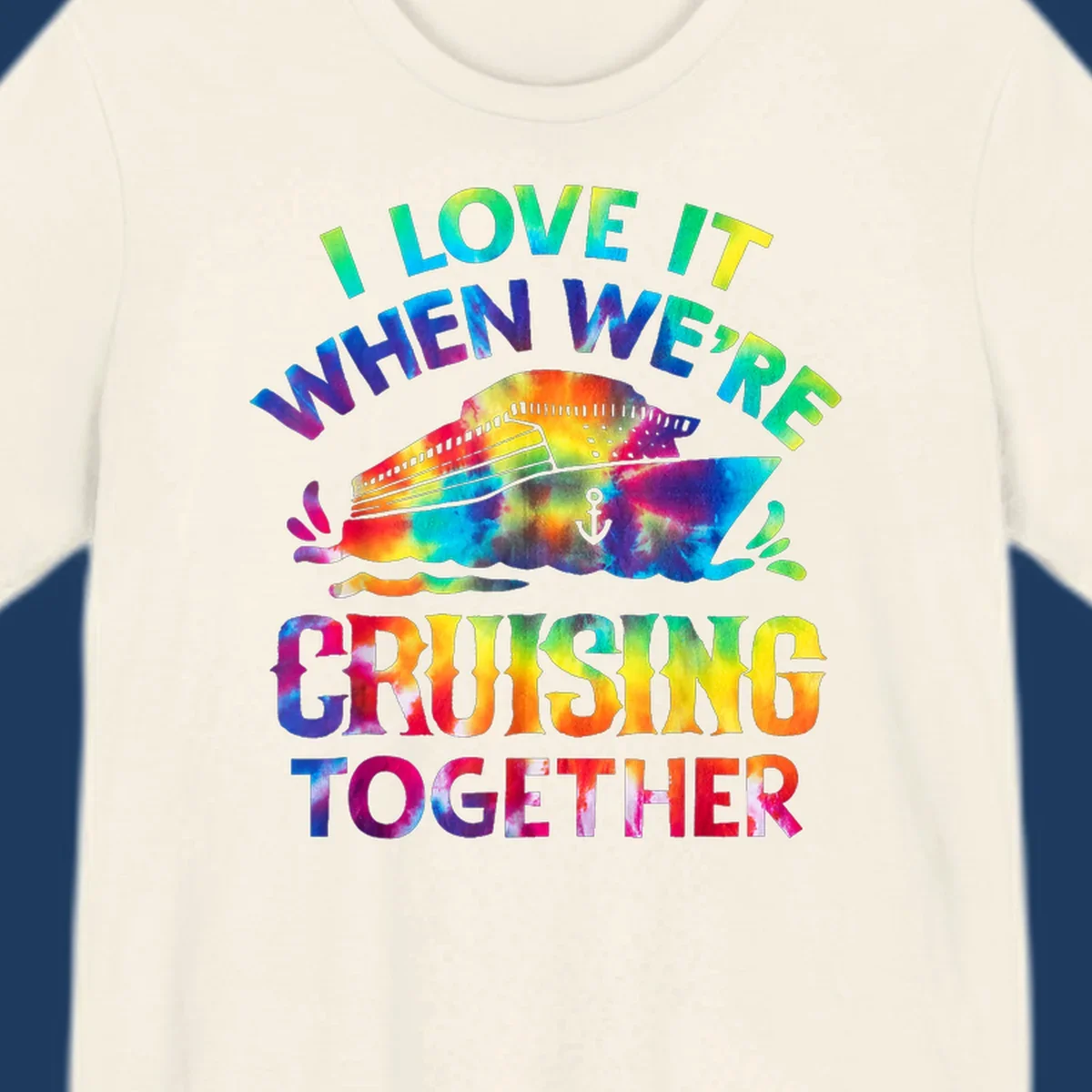 Colorful tie-dye fish with rainbow text reading 'I Love It When We're Cruising Together' on gray background