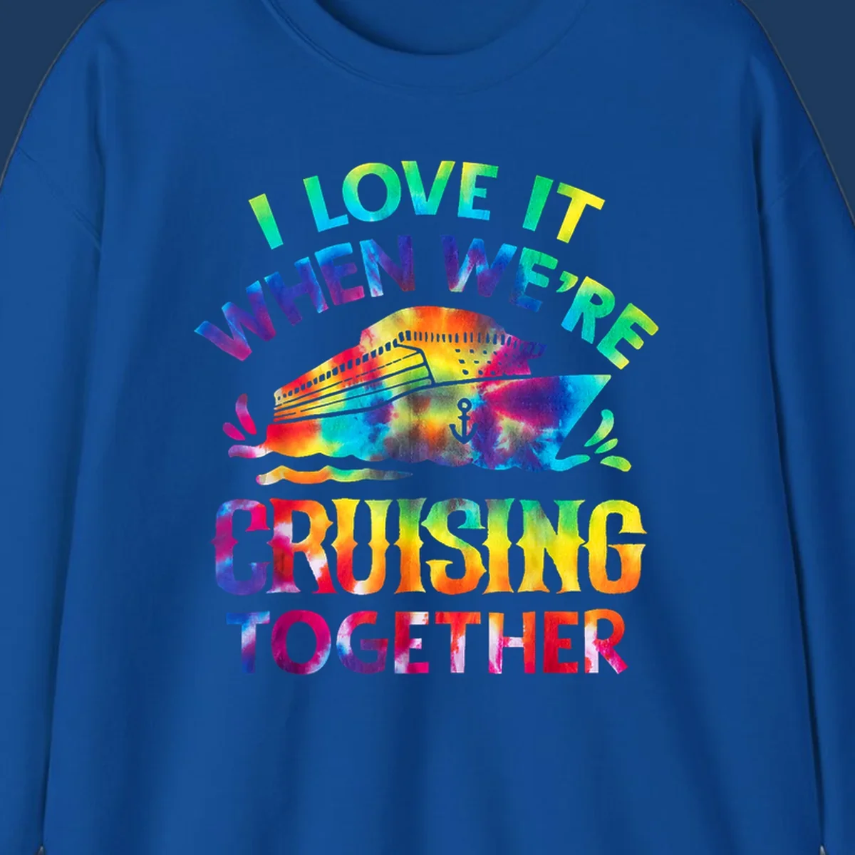 Colorful tie-dye fish with rainbow text reading 'I Love It When We're Cruising Together' on gray background