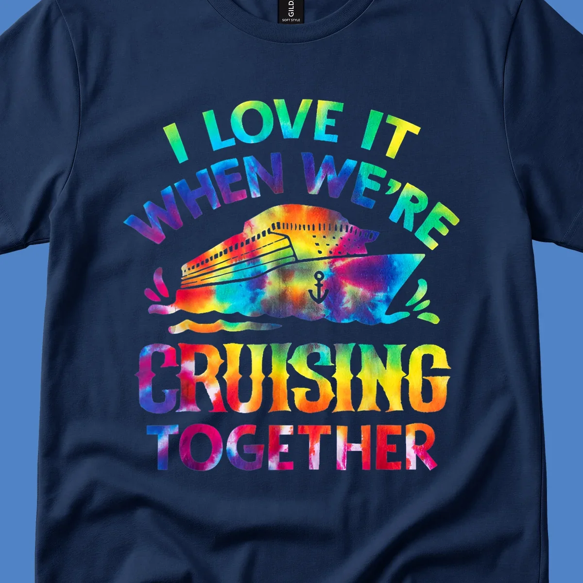Colorful tie-dye fish with rainbow text reading 'I Love It When We're Cruising Together' on gray background