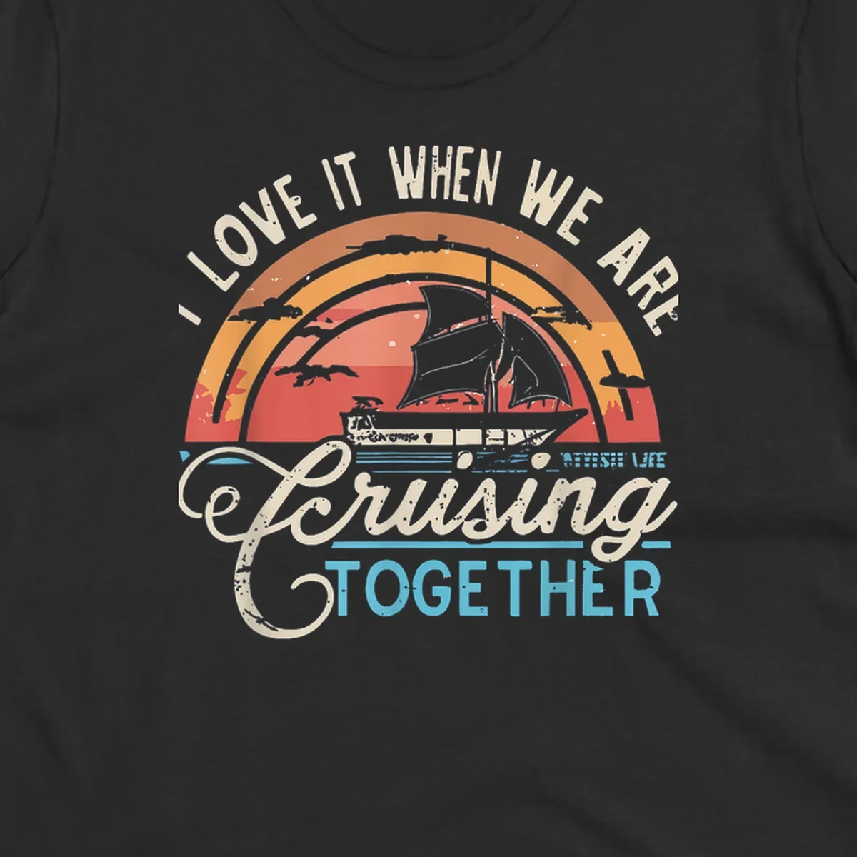 Vintage-style cruising together design with sailing ship silhouette against layered sunset arcs and ocean waves