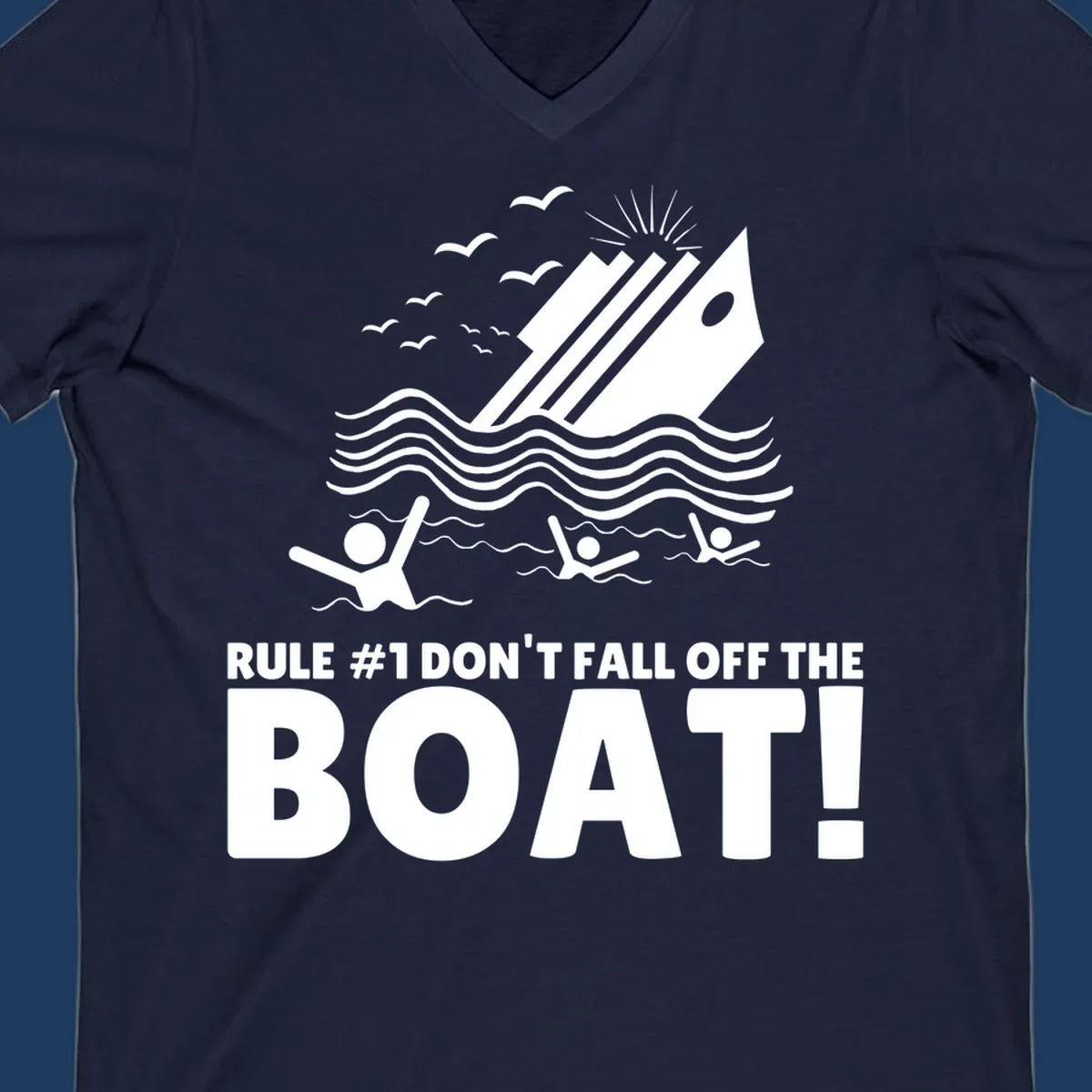 Humorous cruise ship design with text 'Rule #1 Don't Fall Off The Boat' featuring swimmers and ocean waves