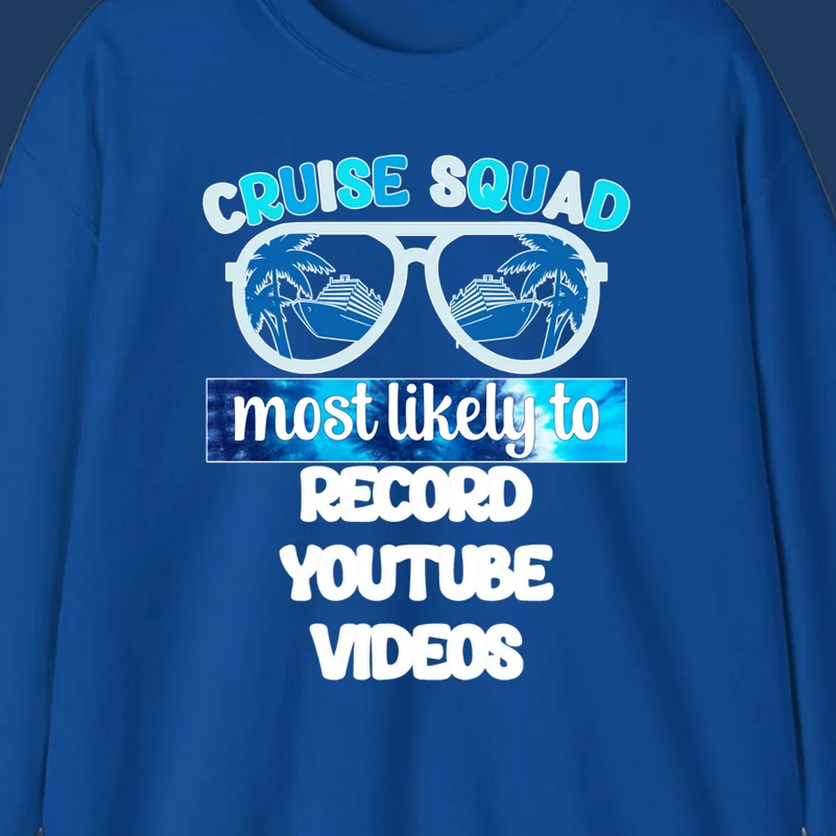 Cruise squad most likely to record YouTube videos design with sunglasses, ships, and palm trees