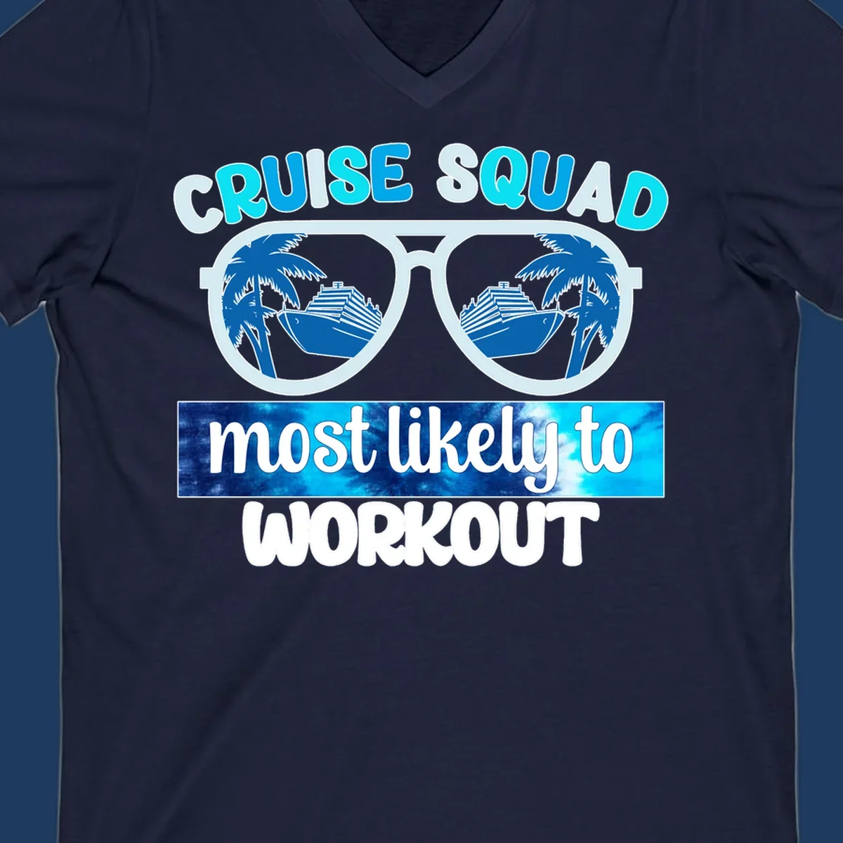 Oversized sunglasses with palm trees and cruise ship reflections, text reads 'Cruise Squad Most Likely To Workout'