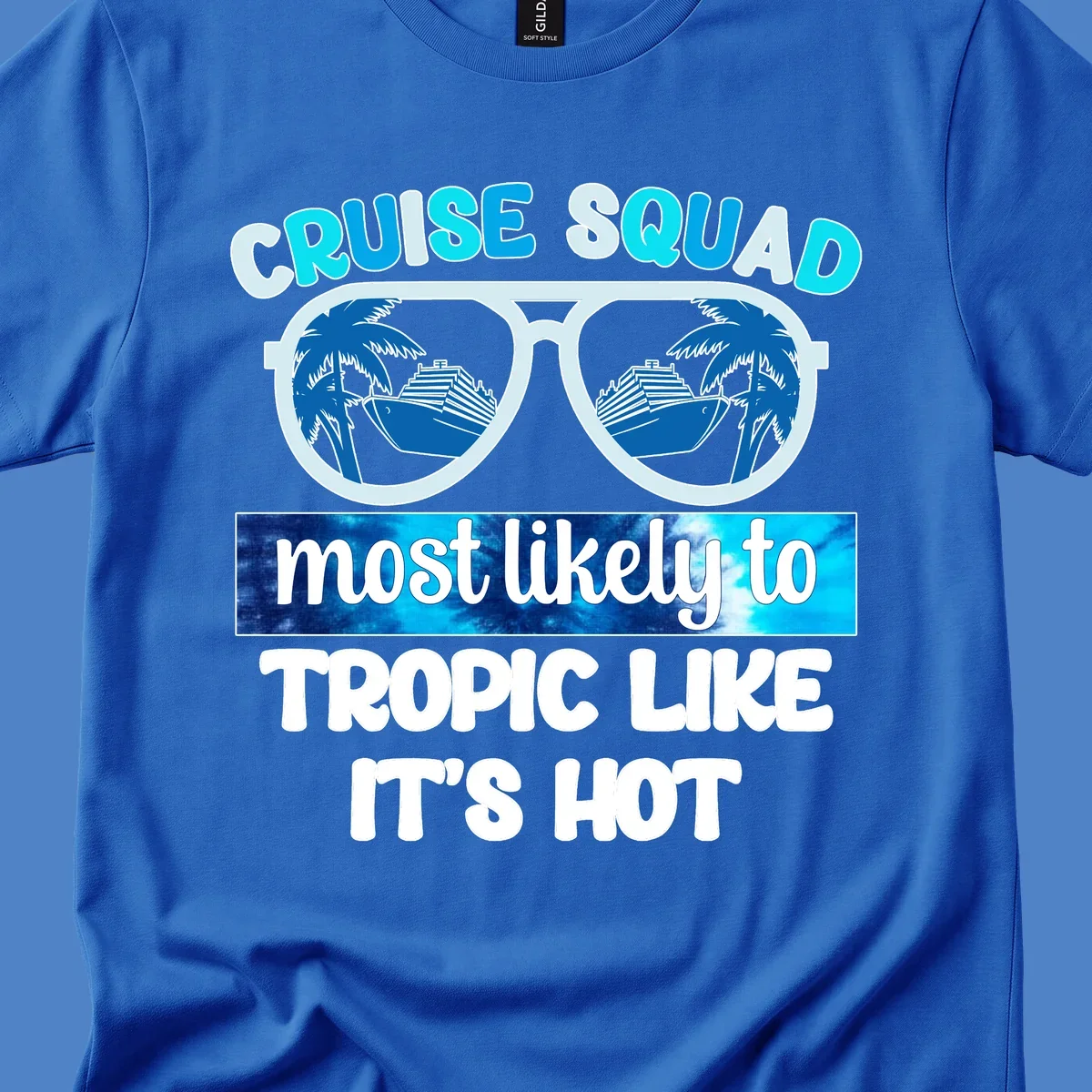Oversized white sunglasses with cruise ships and palm trees reflected in lenses, text reads Cruise Squad most likely to Tropic Like It's Hot