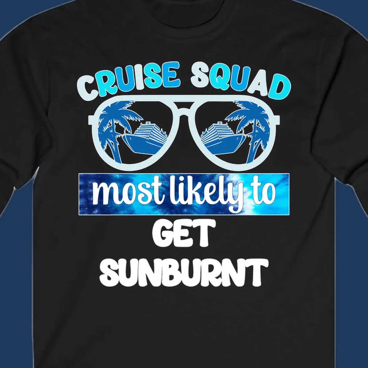 Cruise squad sunburnt design with sunglasses showing palm trees and cruise ship reflections