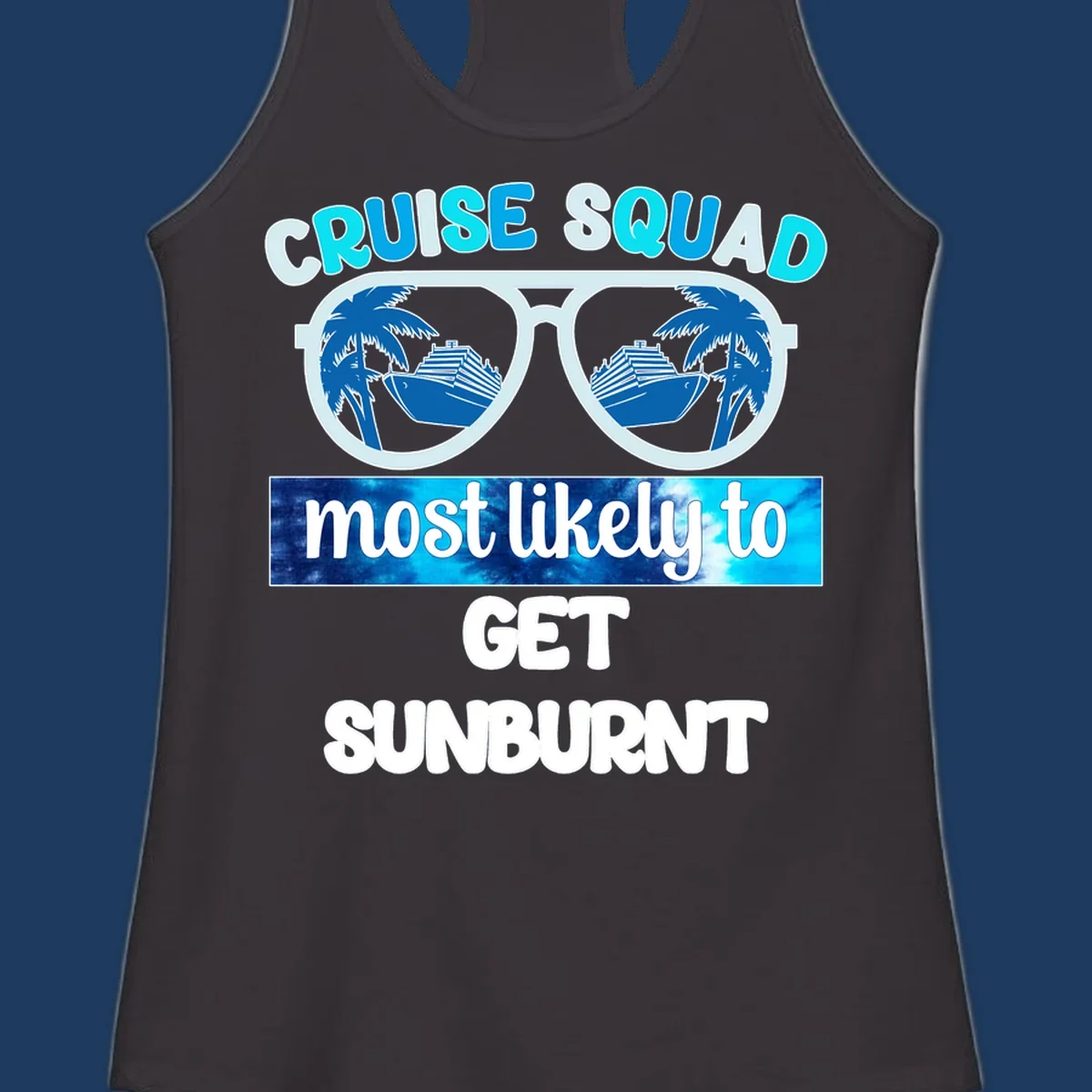 Cruise squad sunburnt design with sunglasses showing palm trees and cruise ship reflections
