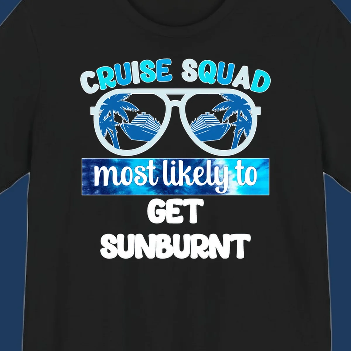 Cruise squad sunburnt design with sunglasses showing palm trees and cruise ship reflections