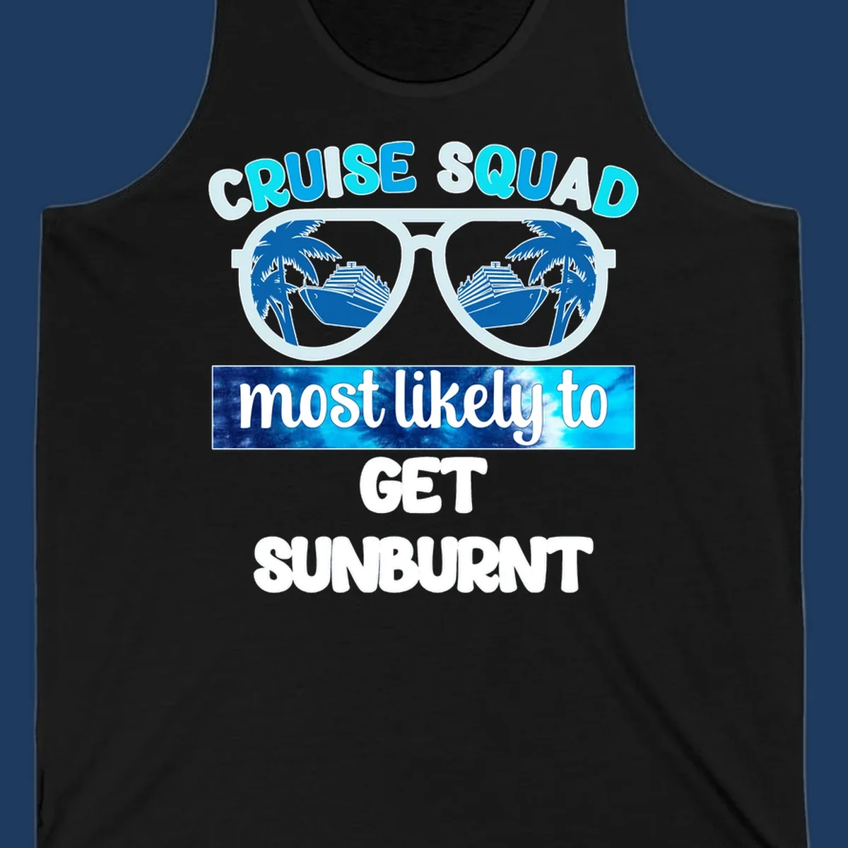 Cruise squad sunburnt design with sunglasses showing palm trees and cruise ship reflections