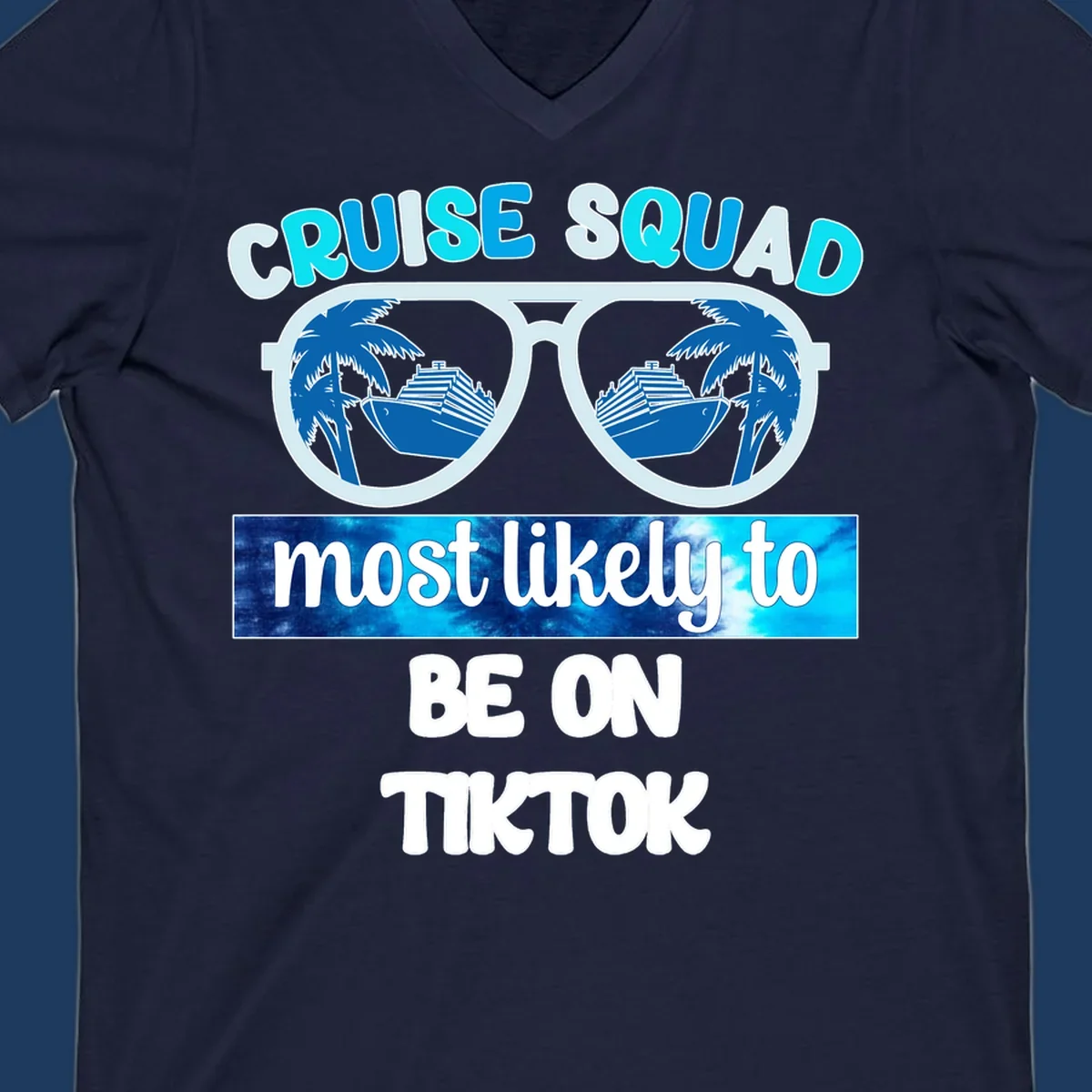 Oversized sunglasses with cruise ships and palm trees reflected in the lenses, text reads Cruise Squad most likely to be on TikTok