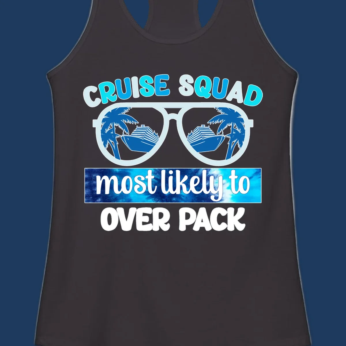 Cruise squad overpack design: sunglasses with palm trees and cruise ships in lenses, tropical vacation humor
