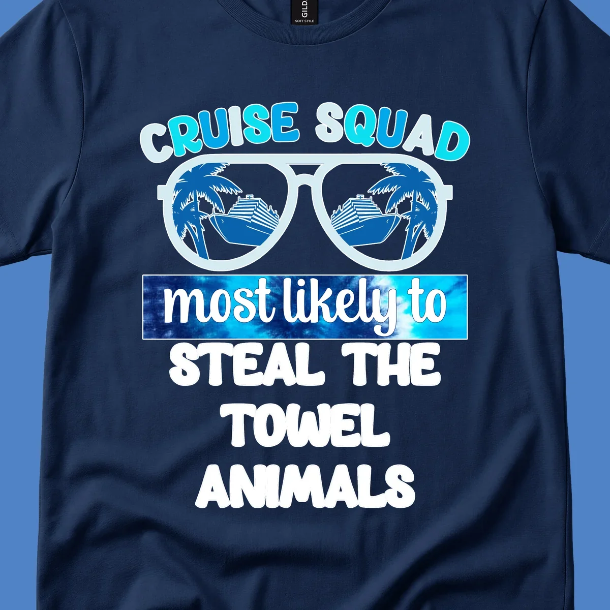 Cruise squad design with sunglasses reflecting ships and palms, text reads 'most likely to steal the towel animals'