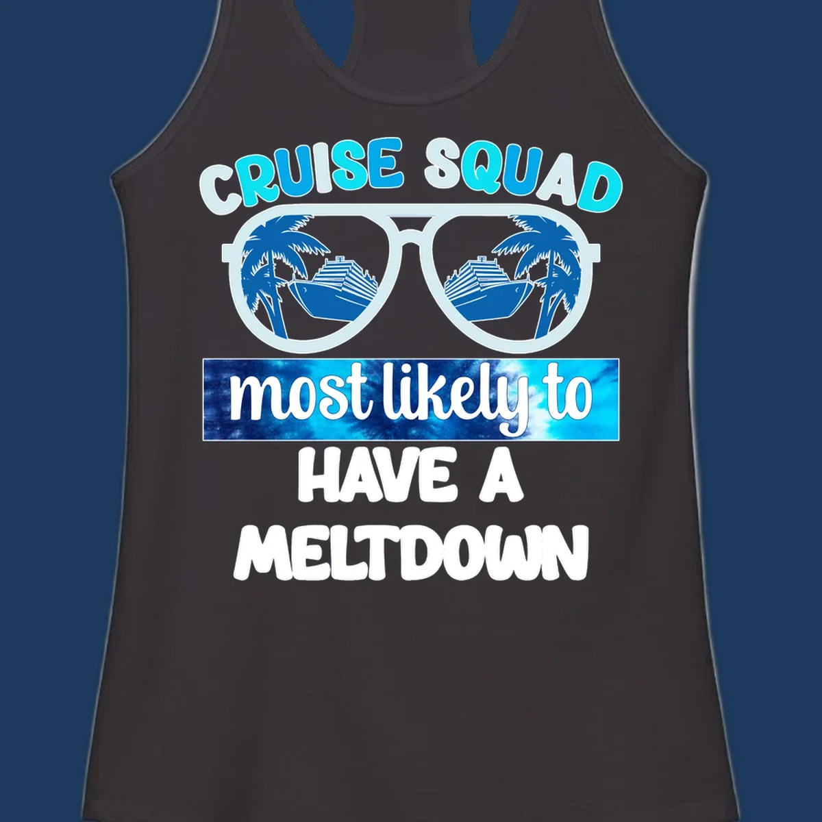 Cruise squad meltdown design with oversized sunglasses reflecting cruise ships and palm trees