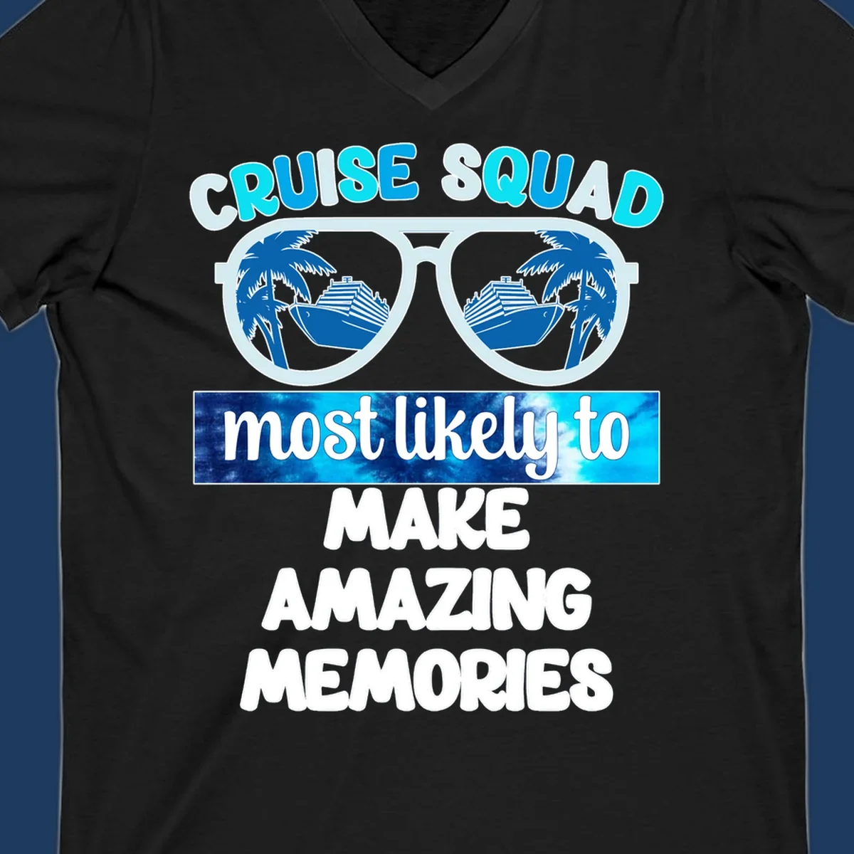 Oversized sunglasses with palm trees and cruise ships reflected in lenses, text reads 'Cruise Squad most likely to make amazing memories'