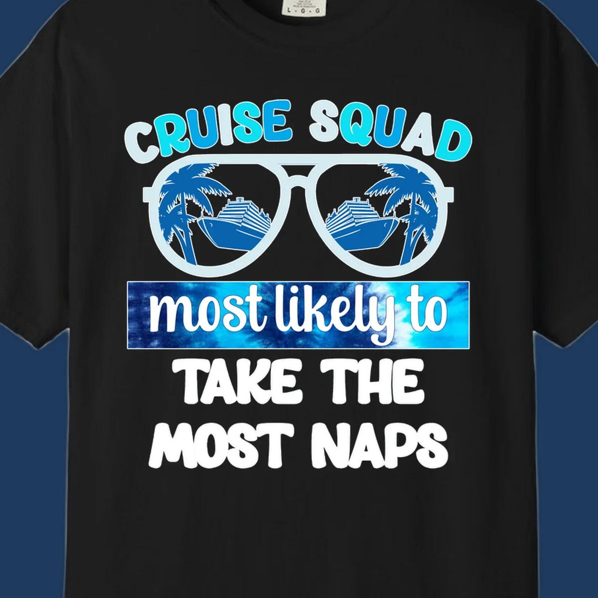 Cruise squad nap design with sunglasses showing palm trees and ship reflection, bold text about taking most naps