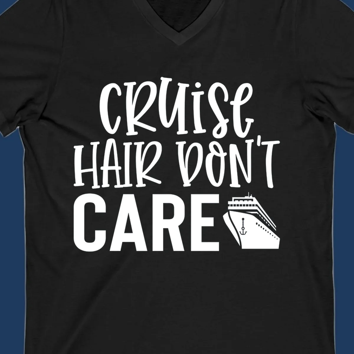 White text reading 'Cruise Hair Don't Care' with cruise ship and anchor illustration on gray background