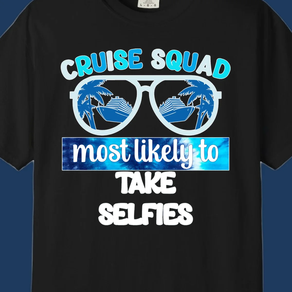 Oversized sunglasses with cruise ships and palm trees reflected in lenses, text reads 'Cruise Squad Most Likely to Take Selfies'