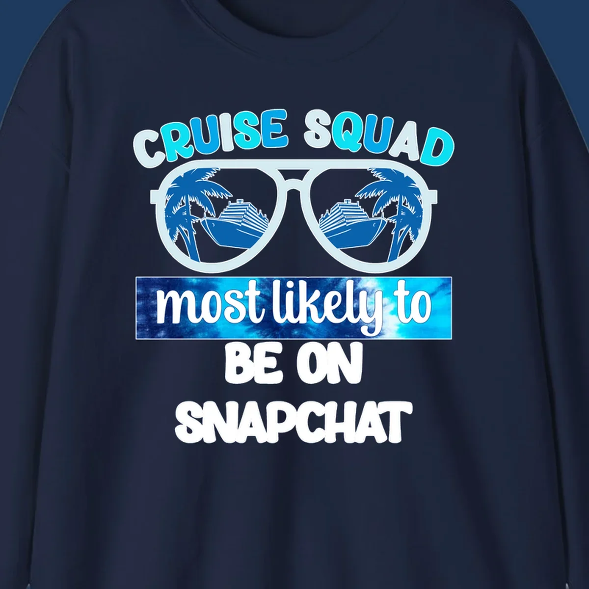 Oversized sunglasses with palm trees and cruise ships reflected in the lenses, with 'cruise squad most likely to be on snapchat' text