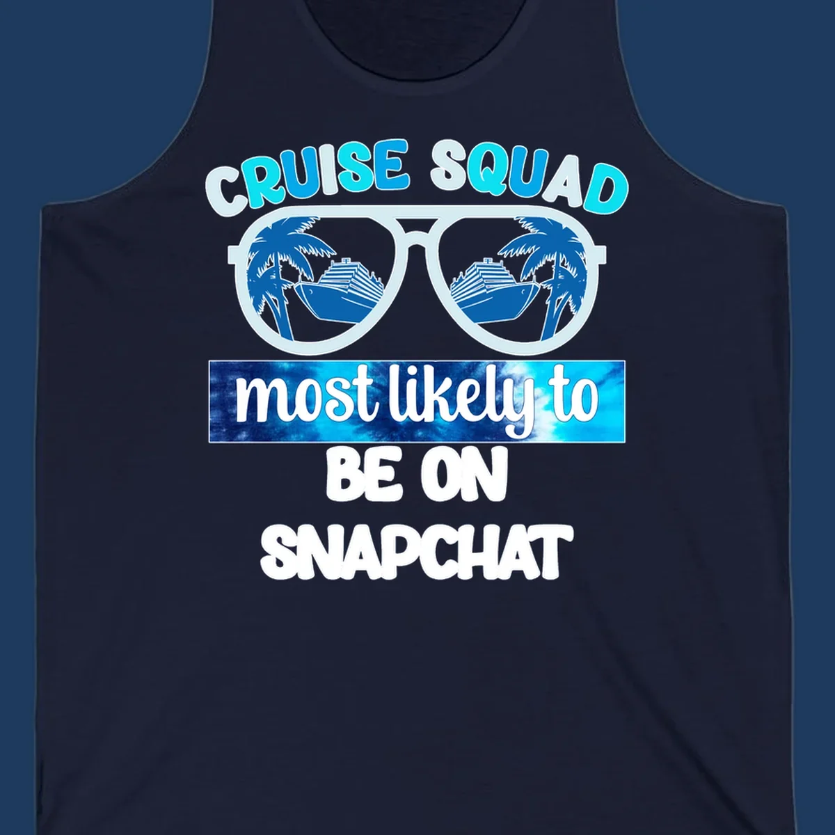 Oversized sunglasses with palm trees and cruise ships reflected in the lenses, with 'cruise squad most likely to be on snapchat' text