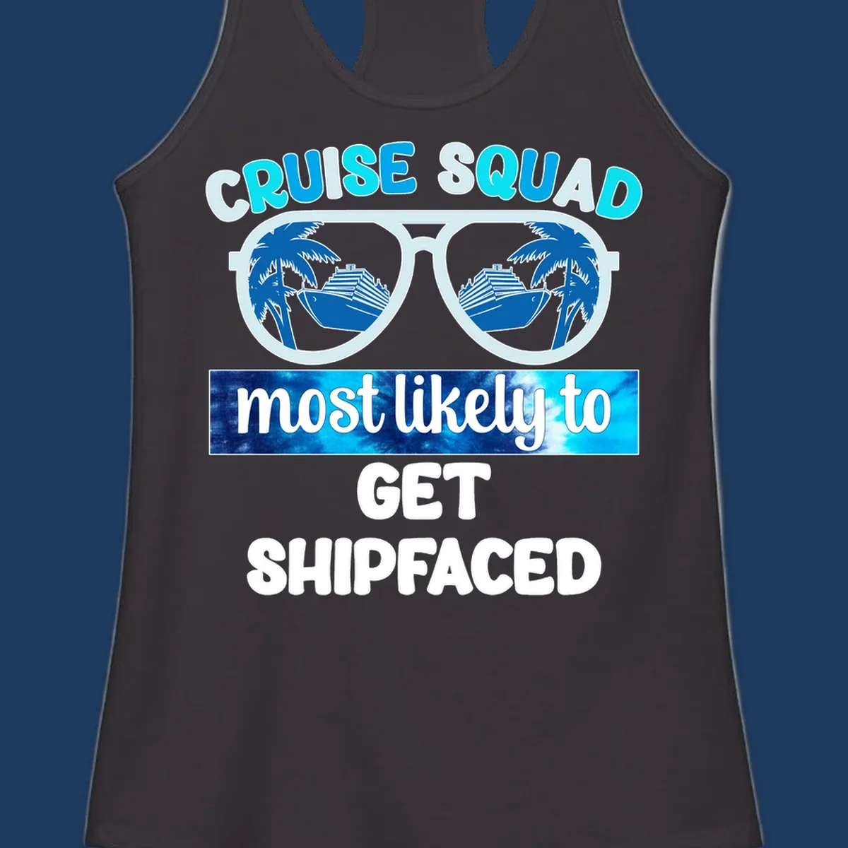 Shipfaced cruise squad design with oversized sunglasses showing cruise ships and palm trees, fun vacation text