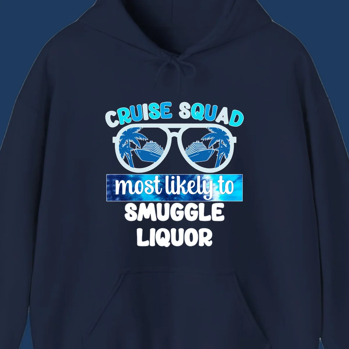 Cruise squad most likely to smuggle liquor design with oversized sunglasses reflecting cruise ships and palm trees