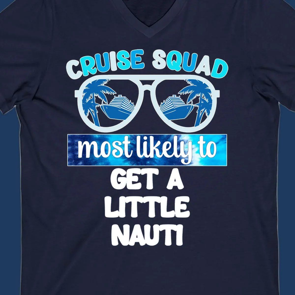 Oversized sunglasses with cruise ships and palm trees reflected in lenses, text reads 'Cruise Squad most likely to get a little nauti'
