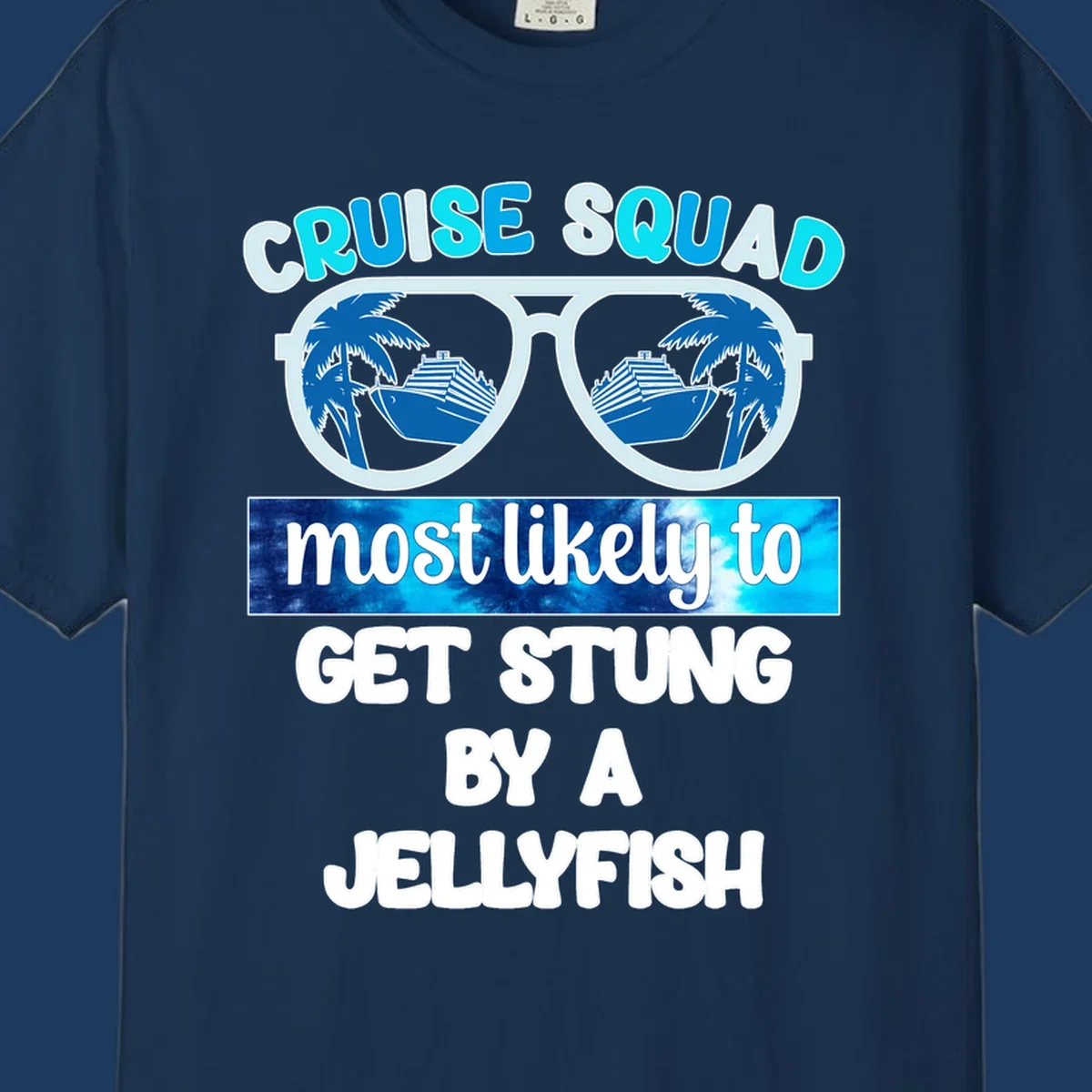 Cruise squad jellyfish stung design with oversized sunglasses containing cruise ships and palm trees, bold text humor