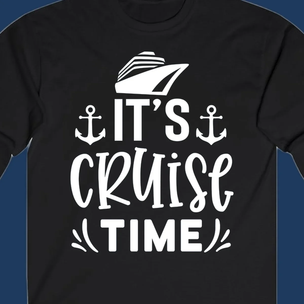White nautical design with 'IT'S CRUISE TIME' text, cruise ship illustration, and anchor symbols on gray background